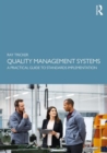 Quality Management Systems : A Practical Guide to Standards Implementation - Book