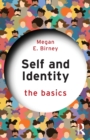Self and Identity : The Basics - Book