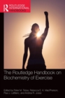 The Routledge Handbook on Biochemistry of Exercise - Book