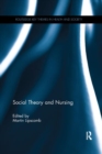 Social Theory and Nursing - Book
