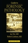 GUIDE TO FORENSIC PATHOLOGY - Book