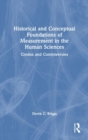 Historical and Conceptual Foundations of Measurement in the Human Sciences : Credos and Controversies - Book
