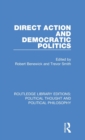 Direct Action and Democratic Politics - Book