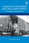 The Jews of the Middle East and North Africa : The Impact of World War II - Book