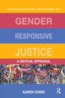 Gender Responsive Justice : A Critical Appraisal - Book