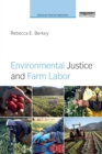Environmental Justice and Farm Labor - Book