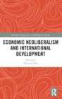 Economic Neoliberalism and International Development - Book