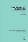 The Scheldt Question : To 1839 - Book