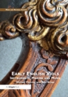 Early English Viols: Instruments, Makers and Music - Book