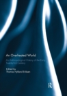 An Overheated World : An Anthropological History of the Early Twenty-first Century - Book