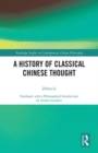 A History of Classical Chinese Thought - Book