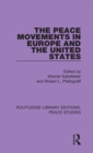 The Peace Movements in Europe and the United States - Book