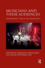 Musicians and their Audiences : Performance, Speech and Mediation - Book