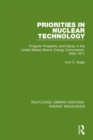 Priorities in Nuclear Technology : Program Prosperity and Decay in the United States Atomic Energy Commission, 1956-1971 - Book