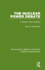 The Nuclear Power Debate : A Guide to the Literature - Book
