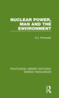 Nuclear Power, Man and the Environment - Book