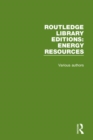 Routledge Library Editions: Energy Resources - Book