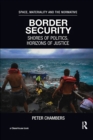 Border Security : Shores of Politics, Horizons of Justice - Book
