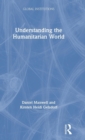 Understanding the Humanitarian World - Book