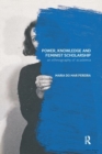 Power, Knowledge and Feminist Scholarship : An Ethnography of Academia - Book