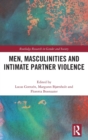 Men, Masculinities and Intimate Partner Violence - Book