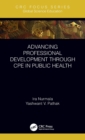 Advancing Professional Development through CPE in Public Health - Book