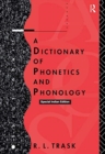 DICTIONARY OF PHONETICS & PHONOLOGY - Book