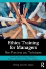 Ethics Training for Managers : Best Practices and Techniques - Book