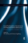 Local Participatory Governance and Representative Democracy : Institutional Dilemmas in European Cities - Book