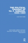 The Political Thought of Yu. F. Samarin, 1840-1864 - Book