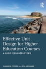 Effective Unit Design for Higher Education Courses : A Guide for Instructors - Book