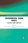Environmental Human Rights : A Political Theory Perspective - Book