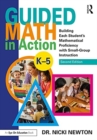 Guided Math in Action : Building Each Student's Mathematical Proficiency with Small-Group Instruction - Book