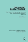 The Silent Dictatorship : The Politics of the German High Command under Hindenburg and Ludendorff, 1916-1918 - Book