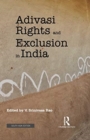 ADIVASI RIGHTS & EXCLUSION IN INDIA - Book