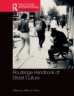 Routledge Handbook of Street Culture - Book