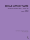 Oswald Garrison Villard : The Dilemmas of the Absolute Pacifist in Two World Wars - Book