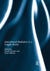 International Mediation in a Fragile World - Book