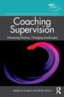 Coaching Supervision : Advancing Practice, Changing Landscapes - Book