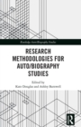 Research Methodologies for Auto/biography Studies - Book