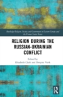 Religion During the Russian Ukrainian Conflict - Book