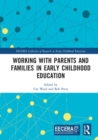 Working with Parents and Families in Early Childhood Education - Book
