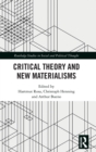 Critical Theory and New Materialisms - Book