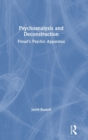 Psychoanalysis and Deconstruction : Freud's Psychic Apparatus - Book