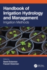 Handbook of Irrigation Hydrology and Management : Irrigation Methods - Book