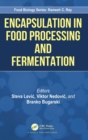 Encapsulation in Food Processing and Fermentation - Book