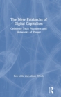 The New Patriarchs of Digital Capitalism : Celebrity Tech Founders and Networks of Power - Book