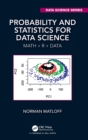 Probability and Statistics for Data Science : Math + R + Data - Book