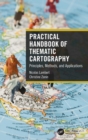 Practical Handbook of Thematic Cartography : Principles, Methods, and Applications - Book