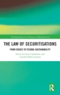 The Law of Securitisations : From Crisis to Techno-sustainability - Book